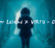 Ember Island x V!RTU – Creep